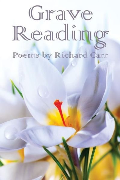 Cover for Richard Carr · Grave Reading (Paperback Book) (2014)