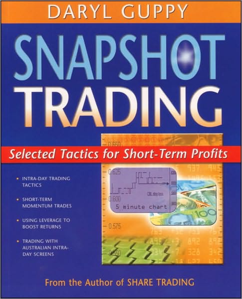 Cover for Daryl Guppy · Snapshot Trading: Selected Tactics for Short-term Profits (Paperback Book) (2011)