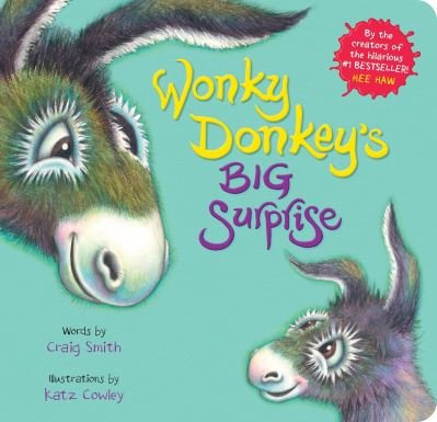 Wonky Donkey's Big Surprise (BB) - Craig Smith - Bøker - Scholastic - 9780702317293 - 1. september 2022