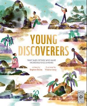 Cover for Stephen Davies · Young Discoverers: True Tales of Kids Who Made Incredible Discoveries (Hardcover bog) (2026)