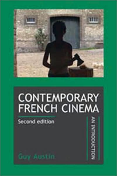 Cover for Guy Austin · Contemporary French Cinema: An Introduction (Paperback Book) [Revised, 2 edition] (2008)