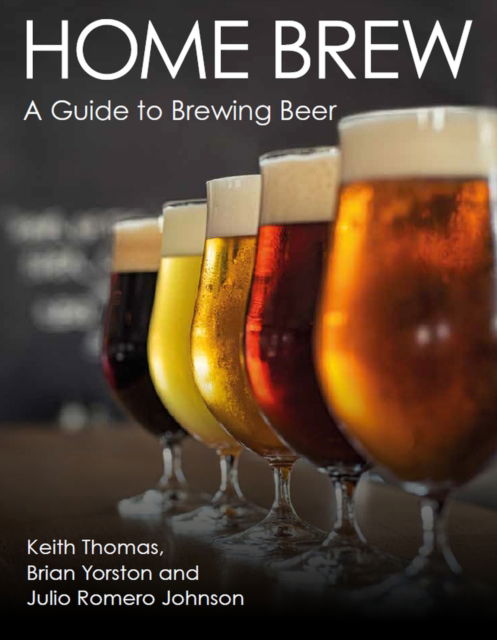 Cover for Keith Thomas · Home Brew: A Guide to Brewing Beer (Pocketbok) (2024)