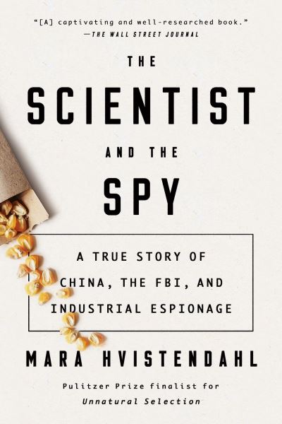 Cover for Mara Hvistendahl · The Scientist and the Spy (Paperback Book) (2021)