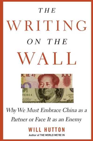 The Writing on the Wall - Will Hutton - Books - Free Press - 9780743275293 - February 4, 2014