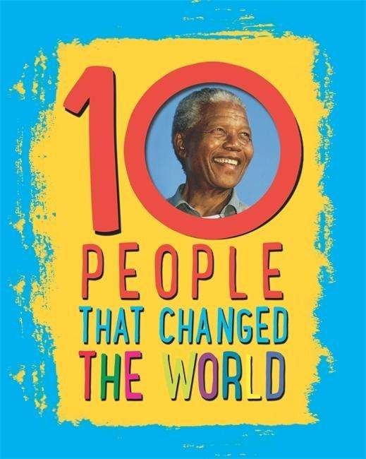 Cover for Ben Hubbard · 10: People That Changed The World - 10 (Innbunden bok) (2015)