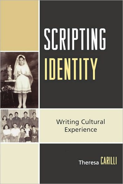 Cover for Theresa Carilli · Scripting Identity: Writing Cultural Experience (Paperback Book) (2008)