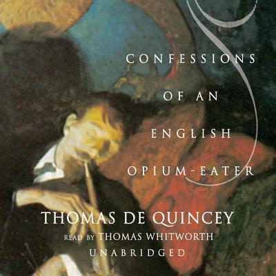 Cover for Thomas De Quincey · Confessions of an English Opium-Eater -Lib (CD) (2004)