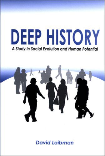 Cover for David Laibman · Deep History: a Study of Social Evolution and Human Potential (Suny Series in Radical Social and Political Theory) (Hardcover Book) (2006)