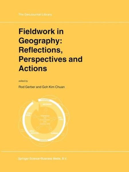 Rodney Gerber · Fieldwork in Geography: Reflections, Perspectives and Actions - GeoJournal Library (Gebundenes Buch) [2000 edition] (2000)