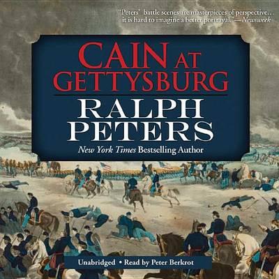 Cover for Ralph Peters · Cain at Gettysburg (Hörbuch (CD)) [Unabridged edition] (2012)