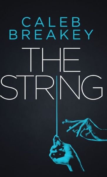 Cover for Caleb Breakey · String (Hardcover Book) (2019)