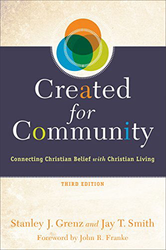 Cover for Stanley J. Grenz · Created for Community – Connecting Christian Belief with Christian Living (Paperback Book) [3rd edition] (2015)