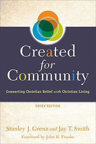 Cover for Stanley J. Grenz · Created for Community – Connecting Christian Belief with Christian Living (Pocketbok) [3rd edition] (2015)