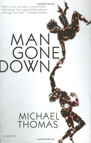 Cover for Michael Thomas · Man Gone Down (Taschenbuch) [First edition] (2006)