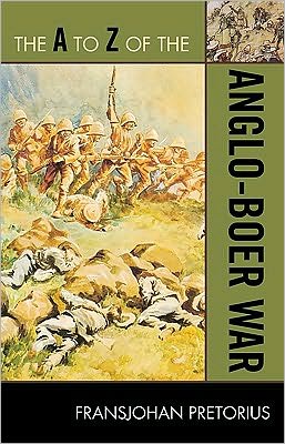 Cover for Fransjohan Pretorius · The A to Z of the Anglo-Boer War - The A to Z Guide Series (Paperback Book) (2010)