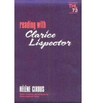 Reading With Clarice Lispector - Theory and History of Literature - Helene Cixous - Bøger - University of Minnesota Press - 9780816618293 - 31. juli 1990