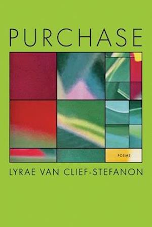 Cover for Lyrae Van Clief-Stefanon · Purchase: Poems (Paperback Book) (2025)