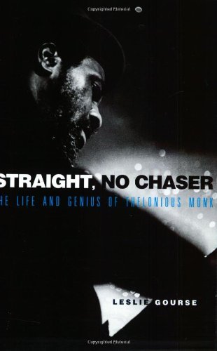 Cover for Leslie Gourse · Straight, No Chaser: the Life and Genius of Thelonious Monk (Pocketbok) (1998)