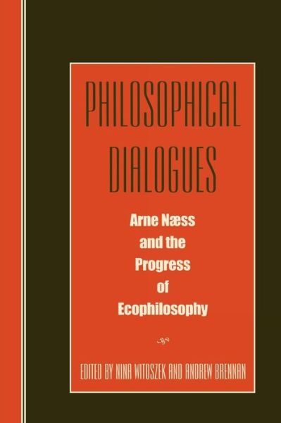Cover for Nina Witoszek · Philosophical Dialogues: Arne Naess and the Progress of Philosophy (Paperback Book) (1999)