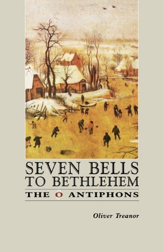 Cover for Oliver Treanor · Seven Bells to Bethlehem: the O Antiphons (Paperback Bog) (1995)