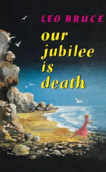 Cover for Leo Bruce · Our Jubilee is Death: A Carolus Deane Mystery - Carolus Deene Series (Paperback Book) [New edition] (2005)
