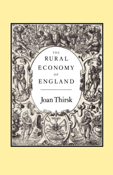 Cover for Joan Thirsk · The Rural Economy of England (Taschenbuch) (2003)