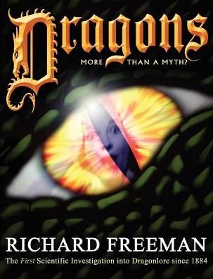 Cover for Richard Alan Freeman · Dragons: More Than a Myth (Paperback Book) (2005)