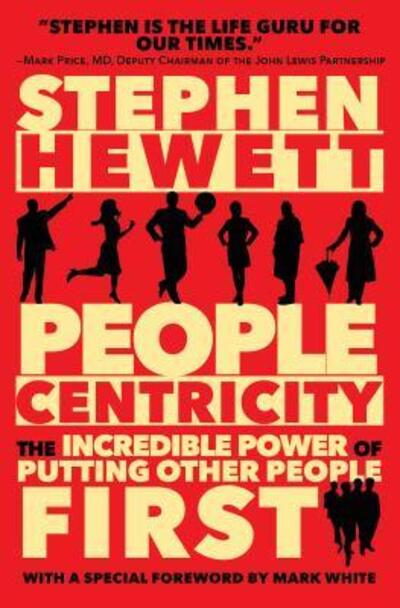 Cover for Stephen Hewett · People Centricity : The Incredible Power of Putting Other People First (Paperback Book) (2015)