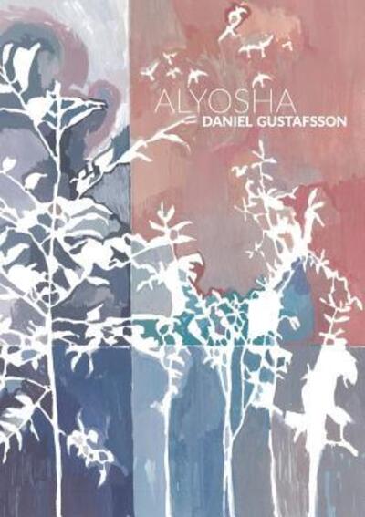 Cover for Daniel Gustafsson · Alyosha (Paperback Book) (2016)