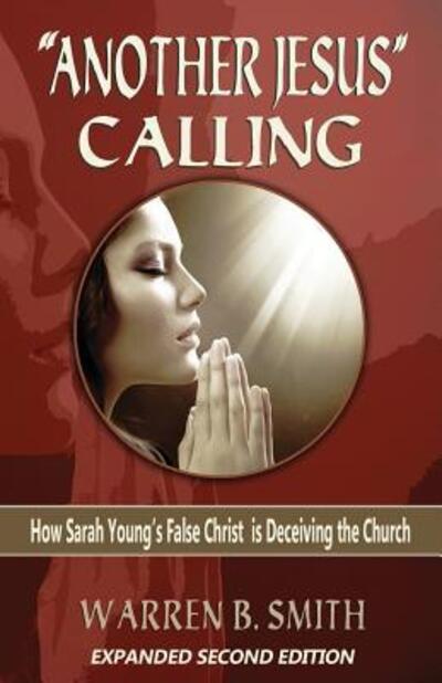 Cover for Warren B Smith · &quot;Another Jesus&quot; Calling - 2nd Edition (Paperback Book) (2016)