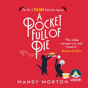 Cover for Mandy Morton · A Pocket Full of Pie - No. 2 Feline Detective Agency (Audiobook (CD)) [Unabridged edition] (2021)