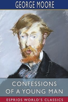 Cover for George Moore · Confessions of a Young Man (Esprios Classics) (Paperback Book) (2024)