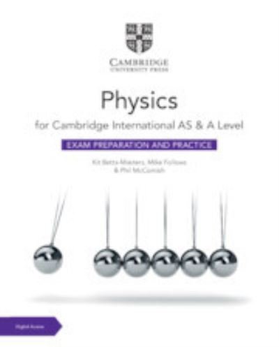 Cover for Kit Betts-Masters · Cambridge International AS &amp; A Level Physics Exam Preparation and Practice with Digital Access (2 Years) (Bok) [3 Revised edition] (2024)