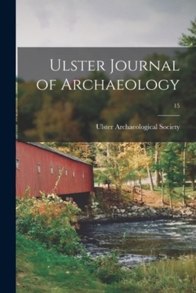 Cover for Ulster Archaeological Society · Ulster Journal of Archaeology; 15 (Taschenbuch) (2021)