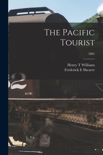 Cover for Henry T Williams · The Pacific Tourist; 1881 (Paperback Book) (2021)