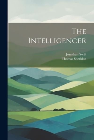 Cover for Jonathan Swift · Intelligencer (Bok) (2023)
