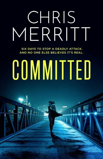 Cover for Chris Merritt · Committed: the propulsive new thriller from the bestselling author (Paperback Book) (2023)