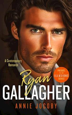 Cover for Annie Jocoby · Ryan Gallagher: Illusions Series Prequel - Illusions (Paperback Book) (2025)