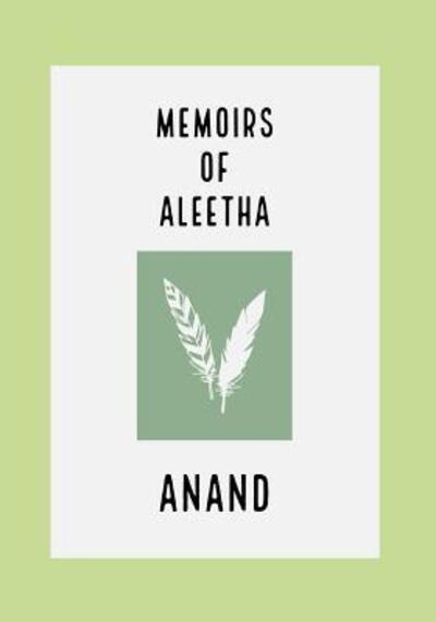 Cover for Anand Pk · Memoirs Of Aleetha (Paperback Book) (2019)