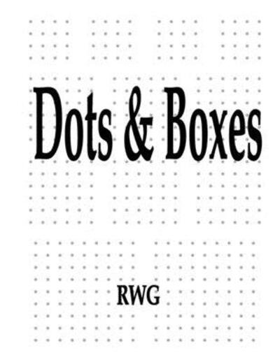 Cover for Rwg · Dots &amp; Boxes (Pocketbok) (2019)