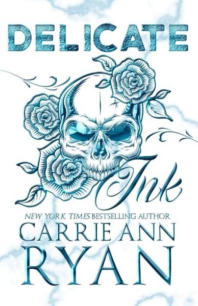 Cover for Carrie Ann Ryan · Delicate Ink - Special Edition (Paperback Book) (2022)