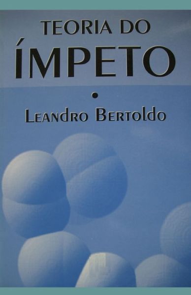 Cover for Leandro Bertoldo · Teoria do Ímpeto (Paperback Book) (2019)