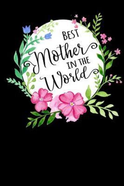 Cover for Xangelle Creations · Best Mother in the World (Pocketbok) (2019)