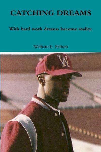 Cover for William Pellum · Catching dreams (Book) (2011)