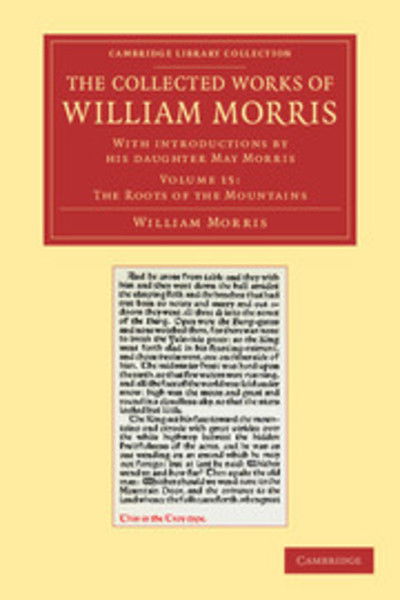 Cover for William Morris · The Collected Works of William Morris: With Introductions by his Daughter May Morris - Cambridge Library Collection - Literary  Studies (Paperback Book) (2012)