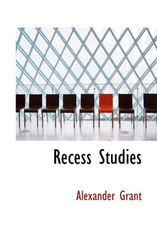 Cover for Alexander Grant · Recess Studies (Paperback Book) (2009)