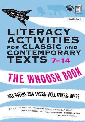 Cover for Gill Robins · Literacy Activities for Classic and Contemporary Texts 7-14: The Whoosh Book (Hardcover Book) (2016)