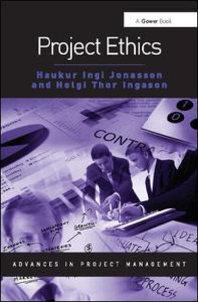 Cover for Haukur Ingi Jonasson · Project Ethics - Routledge Frontiers in Project Management (Hardcover Book) (2017)