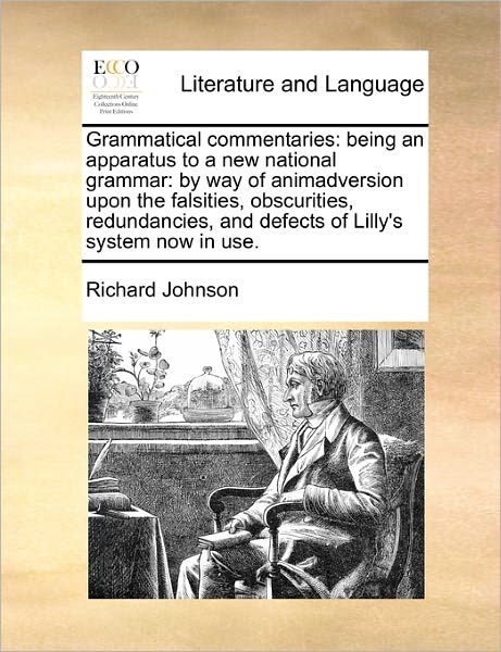 Cover for Richard Johnson · Grammatical Commentaries: Being an Apparatus to a New National Grammar (Paperback Book) (2010)