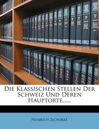 Cover for Zschokke · Die Klassischen Stellen Der Sc (Book)